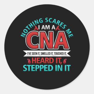 Sticker Rond Rien Ne Me Fait Peur Infirmière CNA Job Auteur Cad