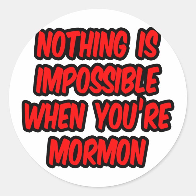 Sticker Rond Rien N'Est Impossible...Mormon (Devant)