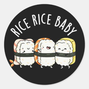 Sticker Rond Riz Bébé Funny Sushi Pun Dark BG