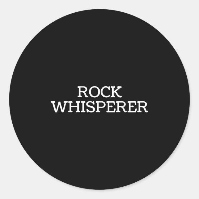 Sticker Rond Rock Whisperer - Funny Geologist Stone Rock Collec (Devant)