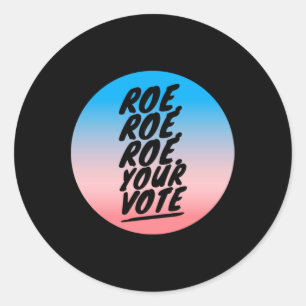 Sticker Rond roe roe roe roe Votre vote 1