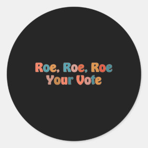 Sticker Rond roe roe roe roe votre vote 3