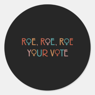 STICKER ROND ROE ROE ROE ROE VOTRE VOTE YOK