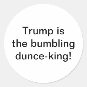 Sticker Rond roi des imbéciles maladroit Trump Hankamer Artjunk