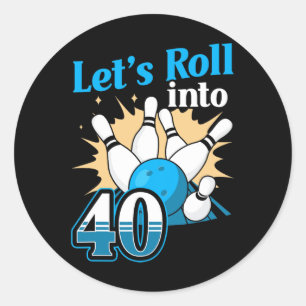 Sticker Rond Rolling In 40 Bowling 40th Birthday