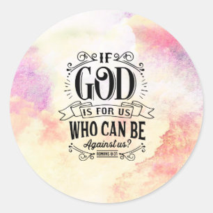 Sticker Rond Romans 8:31 If God for us who can be against us