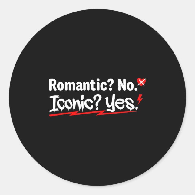 Sticker Rond Romantic No Iconic Yes Funny Anti Valentine's Day  (Devant)