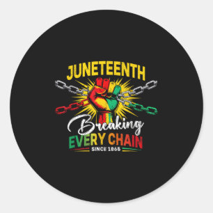 Sticker Rond Rompre chaque chaîne depuis 1865 Femmes Hommes Jun