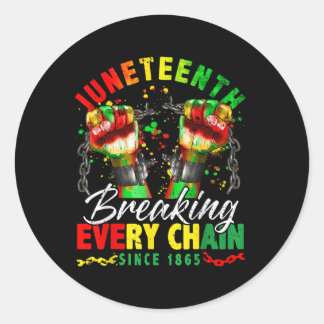 Sticker Rond Rompre chaque chaîne depuis 1865 Femmes Hommes Jun