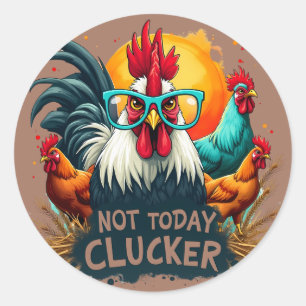 Sticker Rond Rooster amusant "Pas aujourd'hui Clucker" Farm Lif
