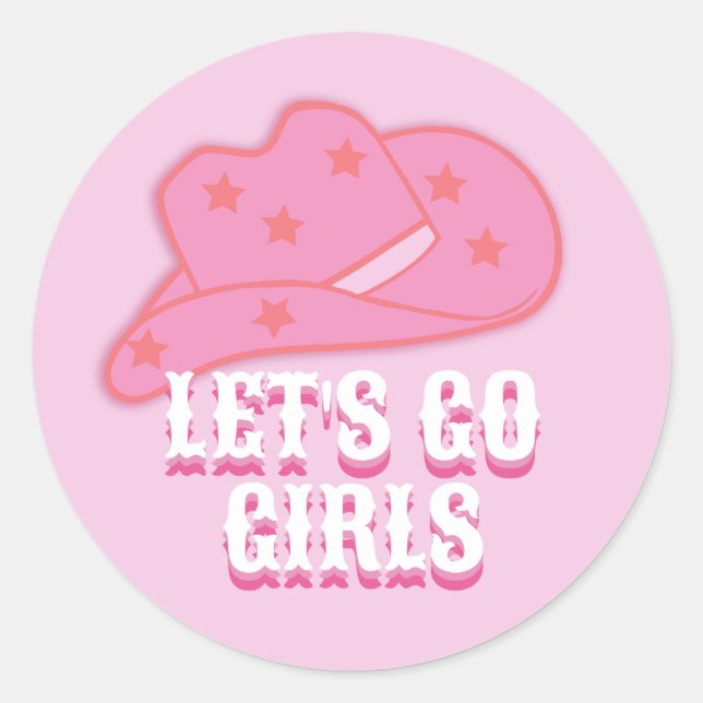 Sticker Rond Rose Allons-y Filles Cowboy Casquette Rodéo (Devant)