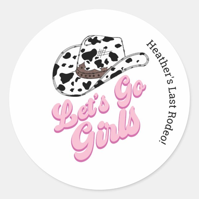Sticker Rond Rose Allons-y les filles dernier rodéo (Devant)