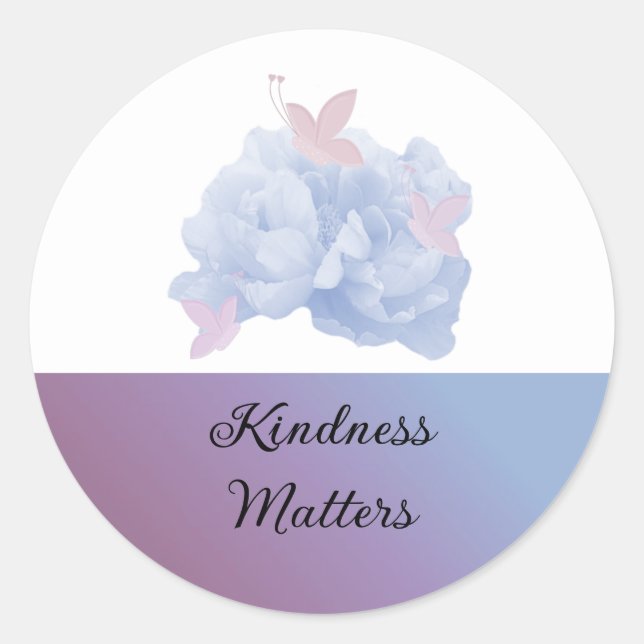 Sticker Rond Roses doux et papillons La gentillesse compte (Devant)