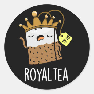 Sticker Rond Royal tea Funny Tea Pun Dark BG