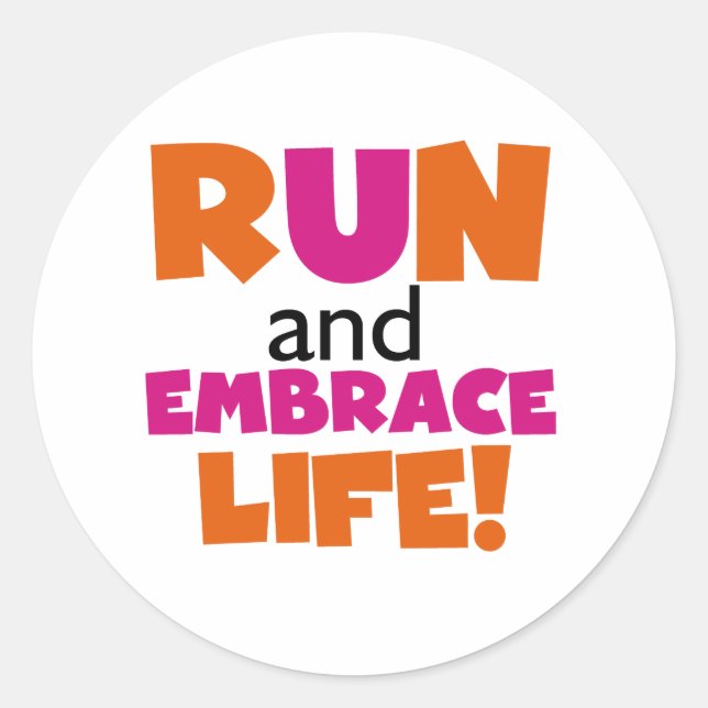 Sticker Rond Run and Embrassez Life Orange Pink (Devant)