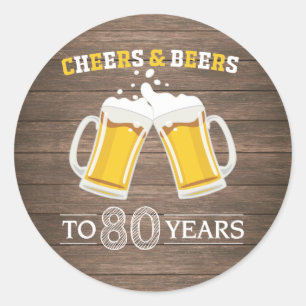 Sticker Rond Rustic Cheers and Beers à 80 ans