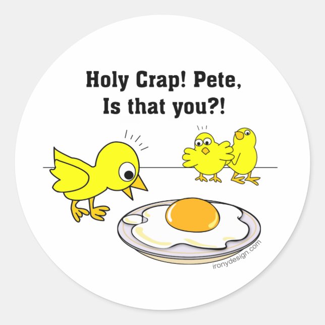 Sticker Rond Sacrée merde ! Pete, c'est toi ? (Devant)