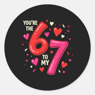 Sticker Rond Saint-Valentin 67 Vous êtes le 6 à mon 7 Drôle Vir