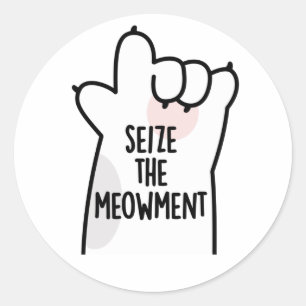 Sticker Rond Saisir Le Mot De Chat Positif Du Mowment
