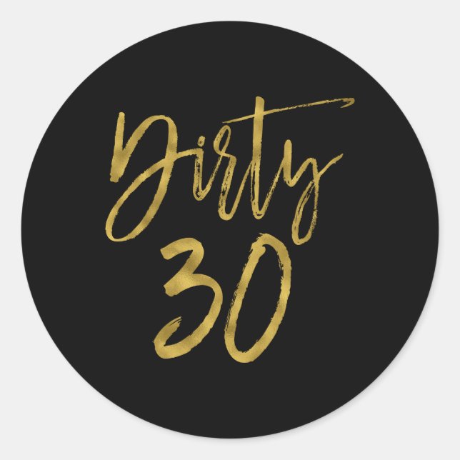 Sticker Rond Sale 30 | Trente de merde (Devant)