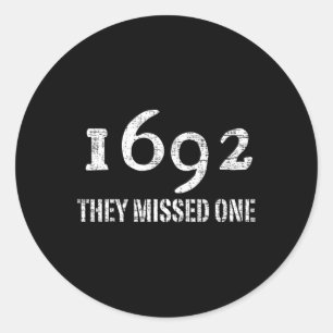 Sticker Rond Salem 1692 Ils Ont Manqué Un Costume Halloween