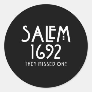 Sticker Rond Salem 1692 Ils Ont Manqué Un Drôle Salem Halloween
