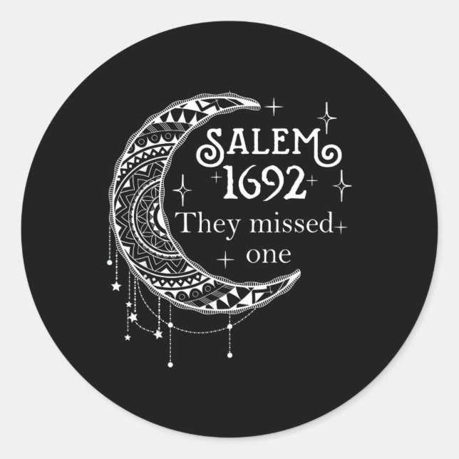 Sticker Rond Salem 1692 Ils Ont Manqué Un - Salem Witch 1692 Ha (Devant)