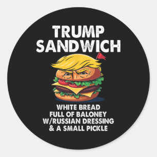 Sticker Rond Sandwich Trump Pain Blanc Plein De Loney Drôle Pol