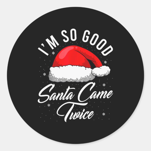 Sticker Rond Santa Came Twice Shirt - Funny Christmas Joke  (Devant)