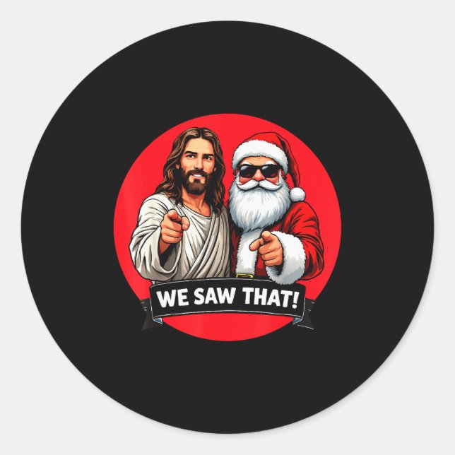 Sticker Rond Santa Claus And Jesus Christ I Saw That Funny Chri (Devant)