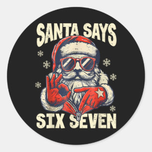 Sticker Rond Santa dit six sept 6 7 Gen Z Meme Noël Humour
