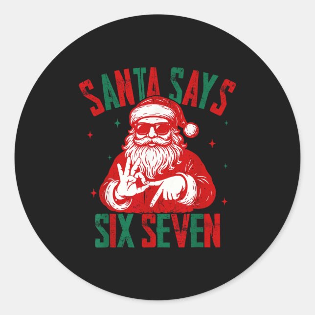 Sticker Rond Santa Says Six Seven Funny Santa Saying 6 7 Christ (Devant)