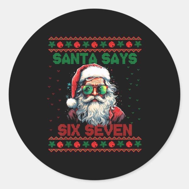 Sticker Rond Santa Says Six Seven Ugly Christmas Sweater 67 Mem (Devant)