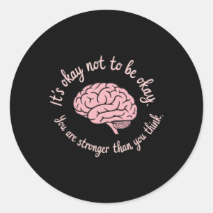 Sticker Rond Santé Mentale S - Force Dans La Vulnérabilité Well