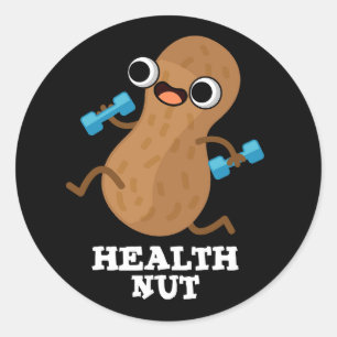 Sticker Rond Santé Nut amusant Exercice Arachide Pun Dark BG
