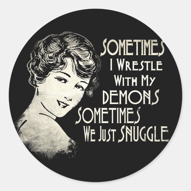 Sticker Rond Sarcastic Phrase Womens Meme Sometimes I Wrestle (Devant)