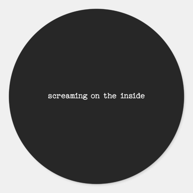 Sticker Rond Sarcastic Quote Work Saying Snarky Gift Screaming  (Devant)