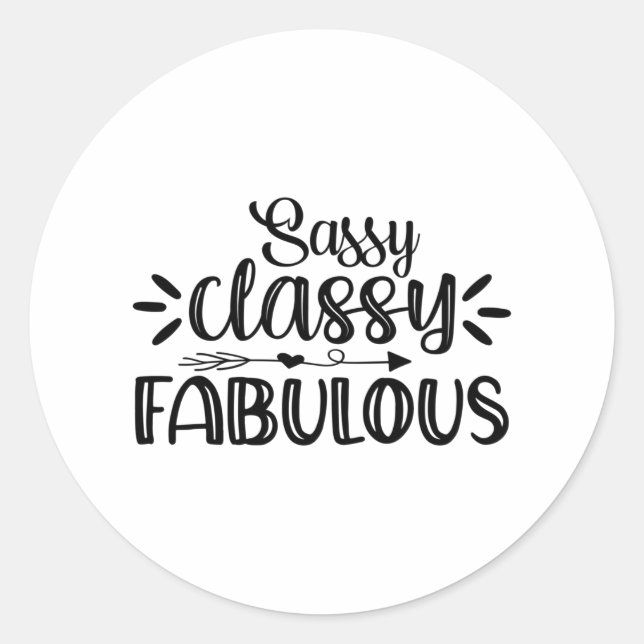 Sticker Rond Sassy classe fabuleux (Devant)