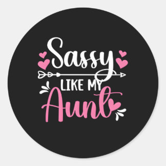 Sticker Rond Sassy Comme Ma Tante De Tante À Nièce