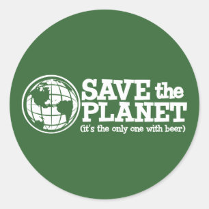 Sticker Rond sauver la planète - c'est le seul à boire de la bi