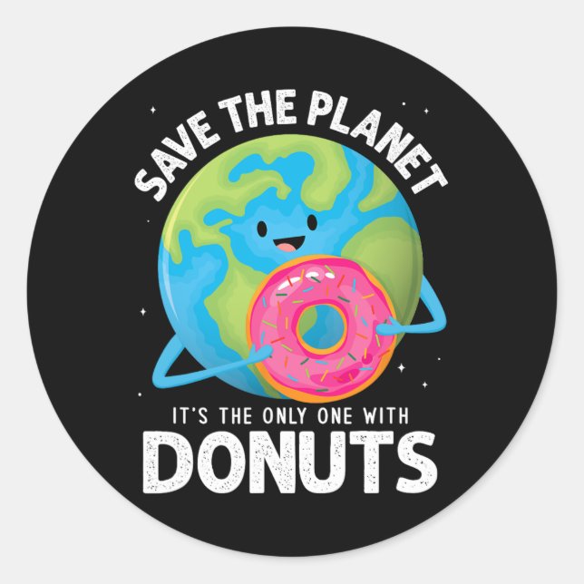 Sticker Rond Sauvez La Planète C'Est La Seule Avec La Terre De  (Devant)