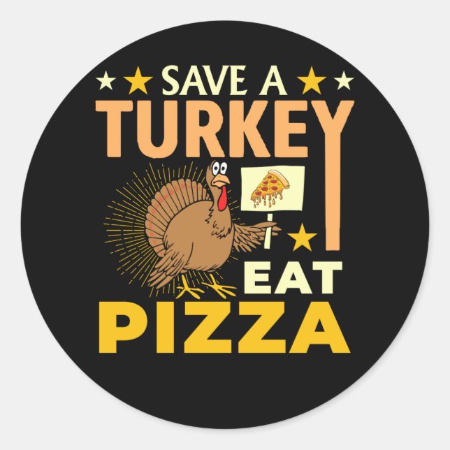 Sticker Rond Sauvez Une Turquie Mange Pizza - Thanksgiving Vega (Devant)