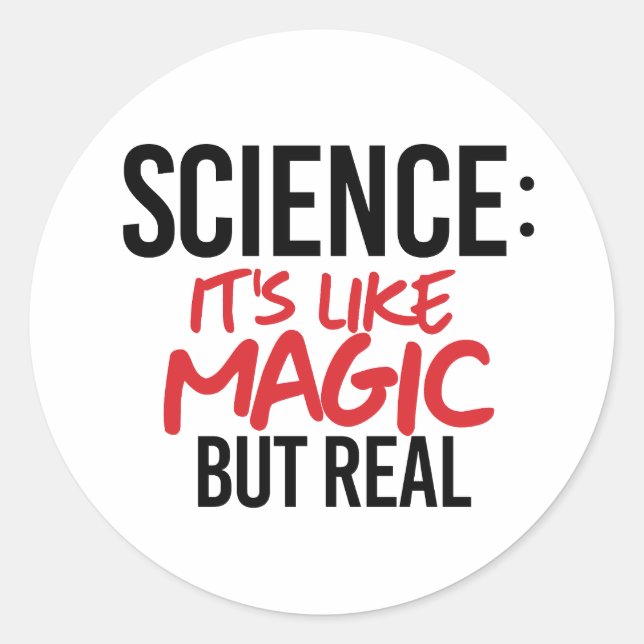 Sticker Rond Science : C'est comme de la magie mais vrai (Devant)