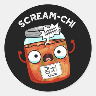 Sticker Rond Scream-chi Funny Kimchi Puns Dark BG