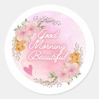 Sticker Rond Script "Good Morning Beautiful", Floral rose