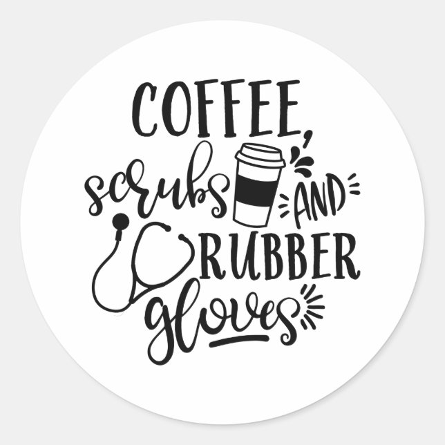 Sticker Rond Scrubs De Café Et Gants En Caoutchouc Infirmière D (Devant)