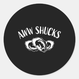 Sticker Rond Seafood Aww Shucks Oyster