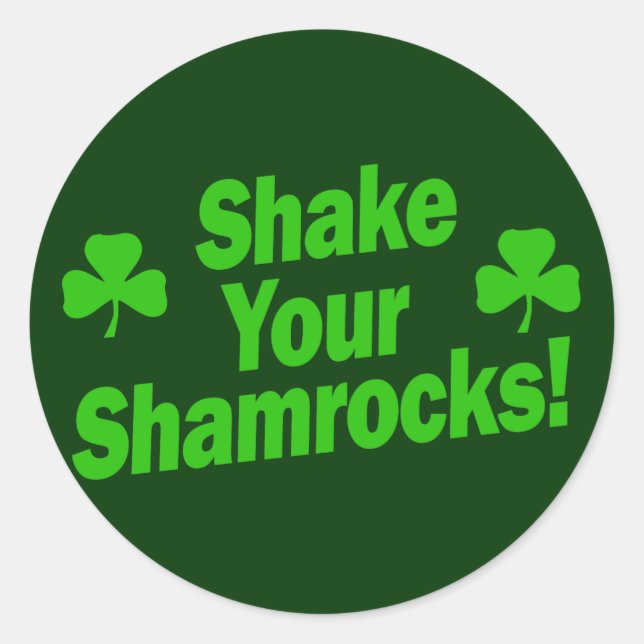 Sticker Rond Secouez Vos Shamrocks ! (Devant)