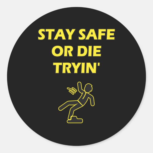 Sticker Rond Séjournez en sécurité ou découvrez l'Humour de tra (Devant)