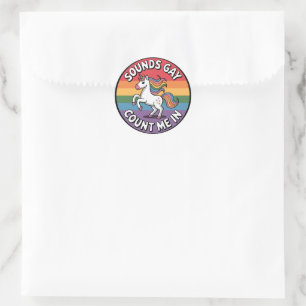 Sticker Rond Semble Gay Comptez Sur Moi Licorne Drapeau Arc-En-